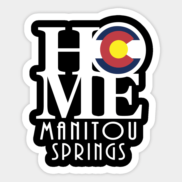 HOME Manitou Springs Sticker by HomeBornLoveColorado